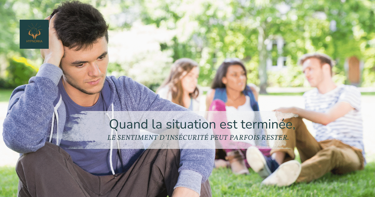 Sentiment d'insécurité et perte de confiance après une situation de harcèlement