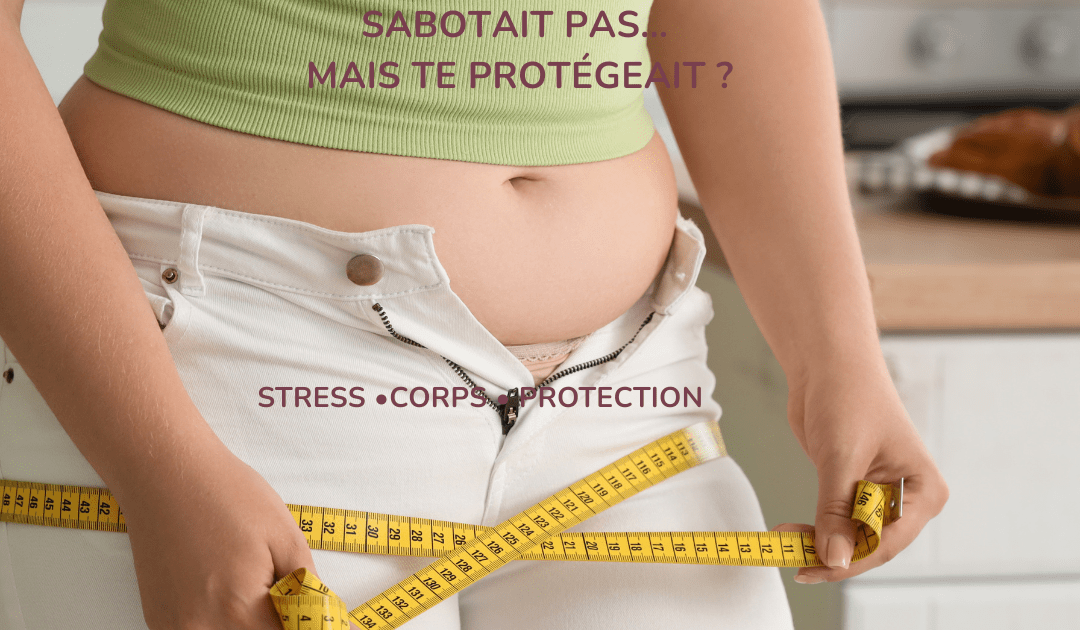 corps stress prise de poids protection