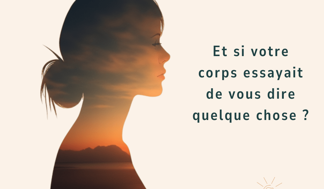 silhouette féminine en double exposition représentant le lien entre le corps et les émotions et l’écoute des symptômes intérieurs