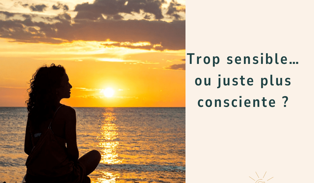 Femme en silhouette face au coucher de soleil illustrant l’hypersensibilité, les émotions intenses et la conscience intérieure