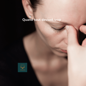 Quand tout devient trop