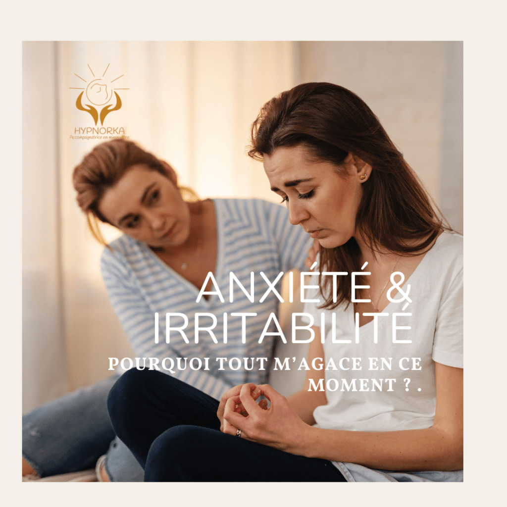 Anxiété et irritabilité pendant la périménopause et la ménopause