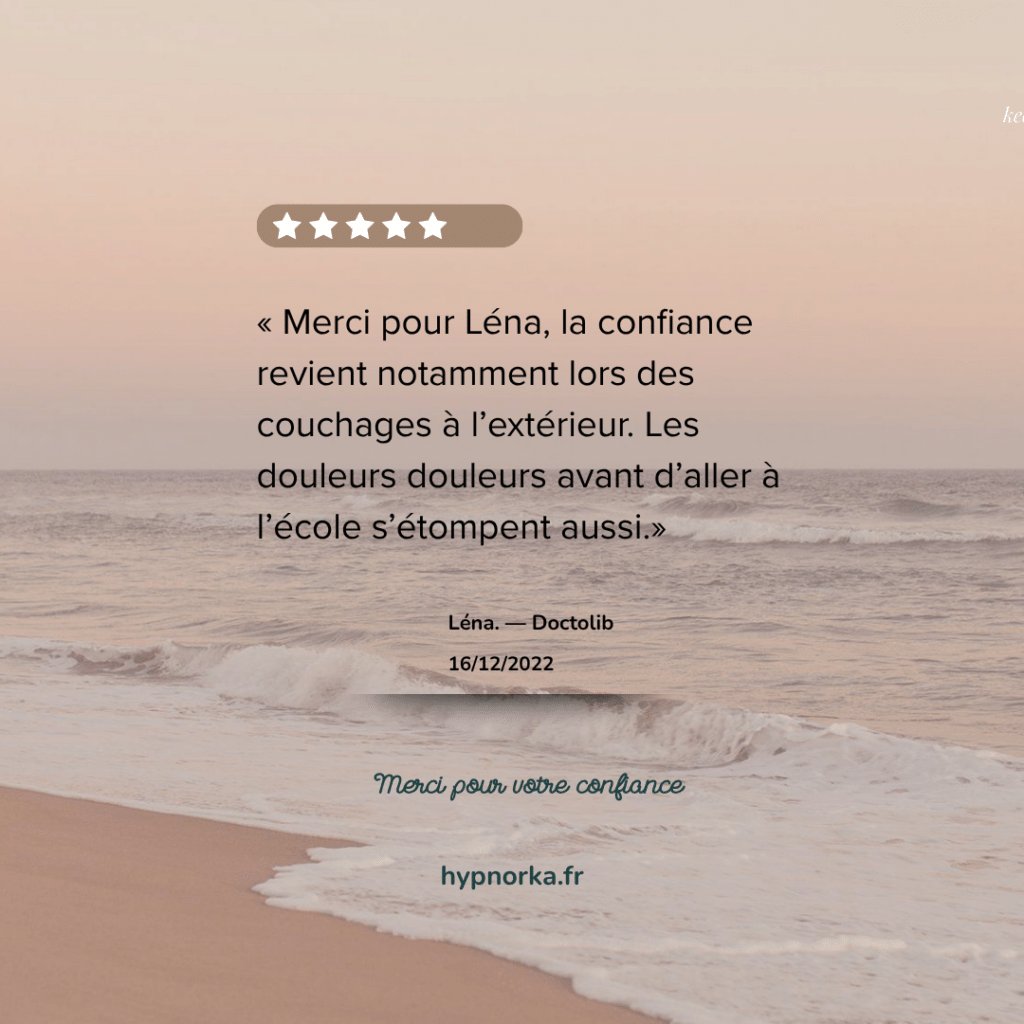 Témoignage de la maman deLéna : davantage de confiance lors des couchages à l’extérieur et des douleurs avant l’école qui s’estompent, selon l’avis publié.