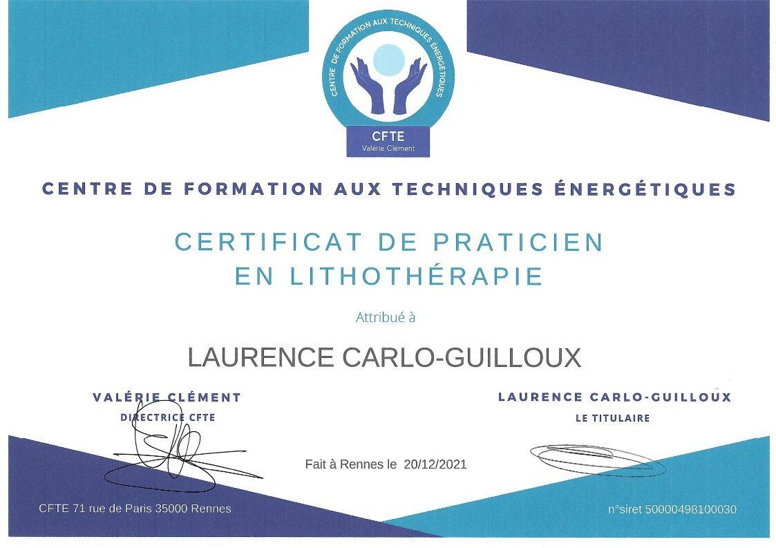 Certificat de praticienne en lithothérapie attribué à Laurence Carlo Guilloux par le CFTE en décembre 2021.